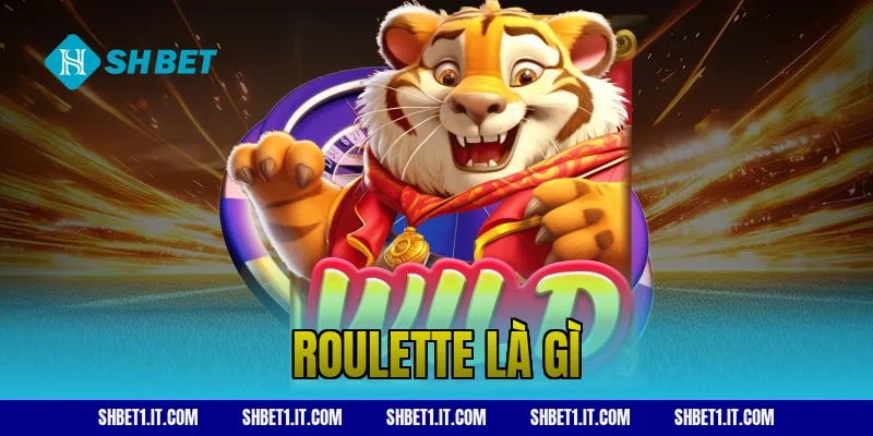 roulette là gì