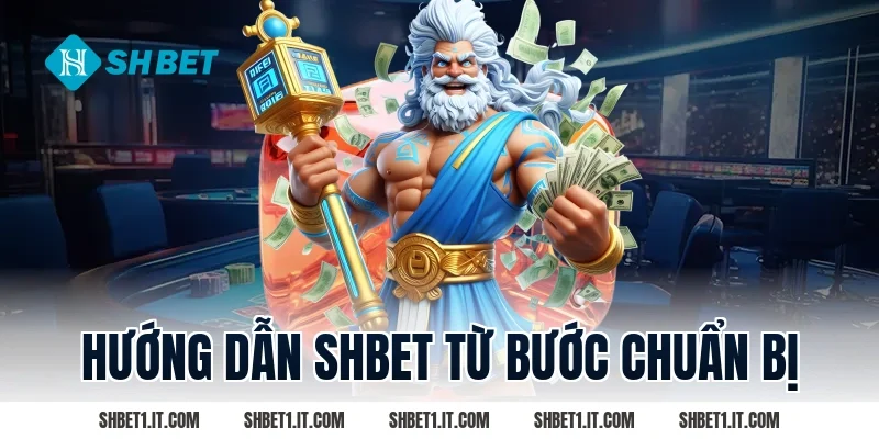 Hướng dẫn SHBET từ bước chuẩn bị